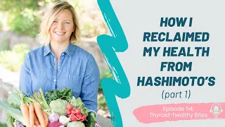 Overcoming Hashimoto's: My Journey to Health and Vitality | Holistic Healing Tips for Thyroid Health