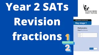 Year 2 SATs Revision (Fractions)