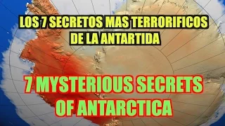 7 MYSTERIOUS SECRETS OF ANTARCTICA