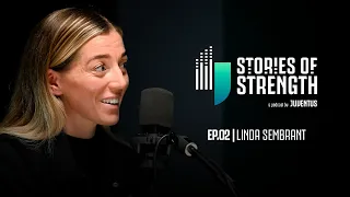 Stories of Strength | Juventus Women defender Linda Sembrant ft @Katimorton