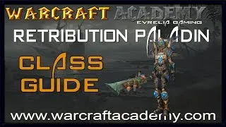 5.4 Retribution Paladin DPS Guide - Warcraft Academy