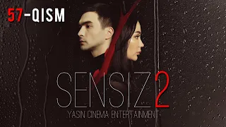 Sensiz 2mavsum (o'zbek serial) 57-qism | Сенсиз 2мавсум (ўзбек сериал) 57-қисм