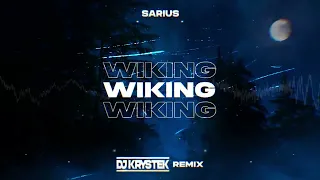 Sarius - Wiking ( DJ KRYSTEK REMIX )