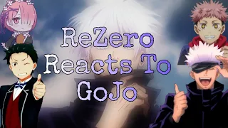 |Rezero reacts to Subaru as Gojo| |1/?|