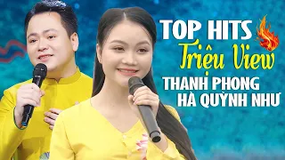 TOP HITS 🔥 Ca Khúc Triệu View THANH PHONG HÀ QUỲNH NHƯ - Cặp Đôi Xứ Nghệ Được Yêu Thích Nhất