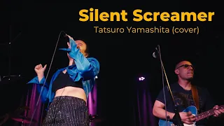 Tatsuro Yamashita - Silent Screamer (live cover)