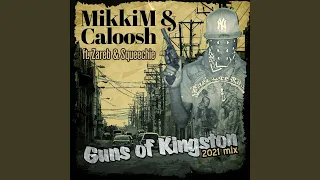 Guns of Kingston (2021 Mix)