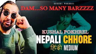 Kushal Pokhrel HINDI RAP REACTION!! - Nepali Chhore (Hindi Medium) || Official song ||