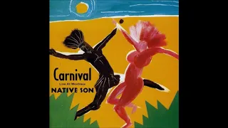 Native Son ‎– Carnival Live At Montreux (1983)