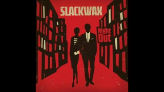 Slackwax - Close To My Fire feat. Anna Leyne