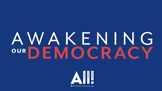 Awakening Our Democracy: What’s At Stake in the Midterm Elections?
