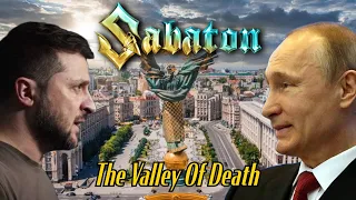 SABATON - The Valley Of Death - Music Video - Russias Invasion Of Ukraine - The War To End All Wars.