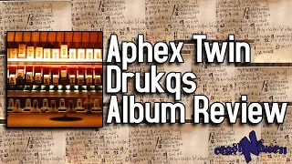 Drukqs Is Aphex Twins Only Honest Album He Ever Released - Aphex Twin Drukqs Album Review