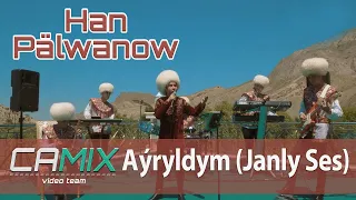 Han Pälwanow – Aýryldym  (СAMIX studio Janly Ses Konsert)