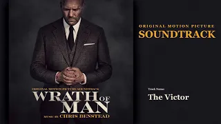 Wrath of Man - The Victor (Soundtrack by Chris Benstead)