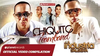 CHIQUITO TEAM BAND - La Industria Salsera (ALBUM COMPLETO) ► FULL STREAMING - VIDEO HIT MIX