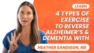 4 Types of Exercise to Reverse Alzheimer’s & Dementia