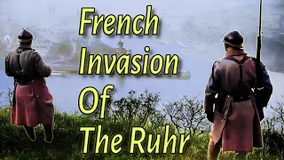The Forgotten French Invasion of Germany: French occupation of the Ruhr