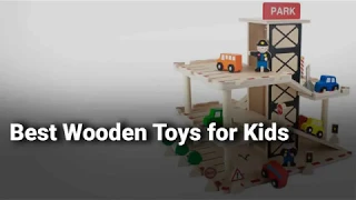 Best Wooden Toys for Kids in India: Complete List with Features, Price Range & Details - 2019