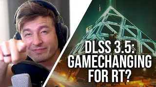 DLSS 3.5 and Ray Reconstruction: A Game-Changer For RT Graphics?