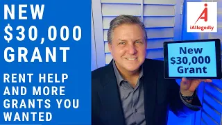 New $30,000 Grant, Rent Help and more Grants you asked for