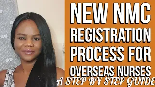 THE NEW NMC REGISTRATION PROCESS FOR #OVERSEAS NURSES| FROM 7/10/2019|STEP BY STEP GUIDE