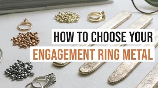 How to Choose Your Engagement Ring Metal