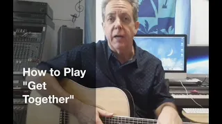 How To Play "Get Together" on Guitar