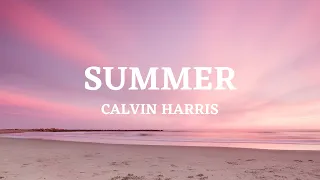 Summer - Calvin Harris (Lyrics Video)