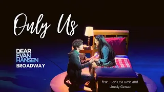 DEAR EVAN HANSEN Broadway | Ben Levi Ross & Linedy Genao perform "Only Us"