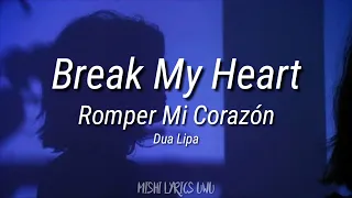 Dua Lipa - Break My Heart | (Sub. Inglés - Español)