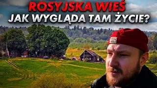 Jak żyją rosyjscy wieśniacy?