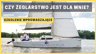 SZKOLENIE WPROWADZAJĄCE | CZY ŻEGLARSTWO JEST DLA MNIE?