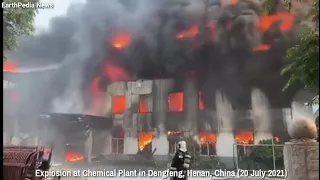 EarthPedia News [ EXPLOSION ] Explosion at Chemical Plant in Dengfeng, Henan, China - July 20, 2021