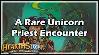 [Hearthstone] A Rare Unicorn Priest Encounter