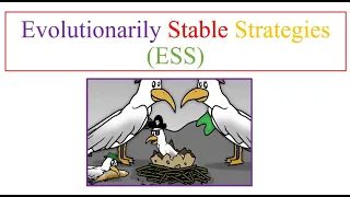 Evolutionarily Stable Strategies (ESS)