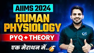 🔴HUMAN PHYSIOLOGY IN ONE SHOT | COMPLETE PYQ AND THEORY | AIIMS BSC NURSING ENTRANCE EXAM 2024