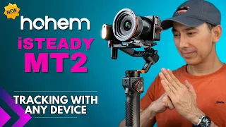 4 in 1 Gimbal: Hohem iSteady MT2 Review. Tracking with any camera!