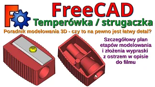 [311] FreeCAD - temperówka - ciekawy przykład, tutorial i poradnik modelowania 3D krok po kroku | PL