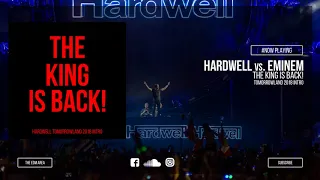 Hardwell vs. Eminem - The King Is Back! (Tomorrowland 2018 Intro)