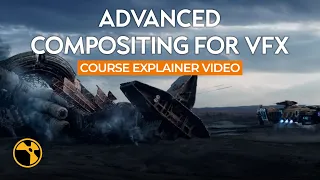 Advanced Compositing for VFX | Course Explainer Video