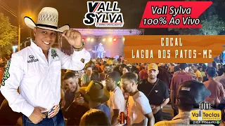 VALL SYLVA 100 % AO VIVO NO COCAL - LAGOA DOS PATOS-MG (LINK PARA BAIXAR NA DESCRIÇÃO)