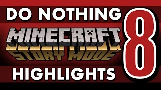 What if You Do Nothing? - Minecraft: Story Mode (Episode 8) SPOILERS!