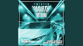 TWISTED – Worth Nothing (feat. Oliver Tree) (Drum & Bass Remix / Fast & Furious: Drift...