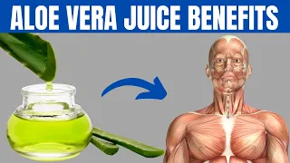 BENEFITS OF ALOE VERA JUICE - Top 10 Health Benefits of Aloe Vera Juice!
