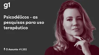 Psicodélicos: as pesquisas para uso terapêutico | O ASSUNTO