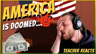 Teacher Reacts To "Why America Sucks At Everything" [OH LORD]