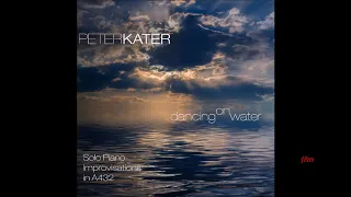 PETER KATER -  SECRET  OCEAN  -  (  DANCING ON WATER )  - 2017  - PIANO SOLO -