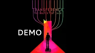 Transference™: The Walter Test Case [DEMO] | Full Demo Gameplay