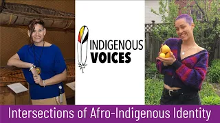 Indigenous Voices: Intersections of Afro-Indigenous Identity (Grades 7-12). Season 2, Episode 1